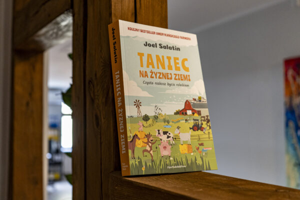 Taniec na żyznej ziemi. Czysta rozkosz bycia rolnikiem.