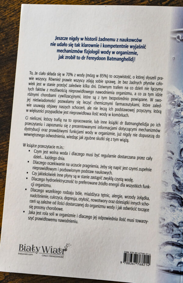 Nie jesteś chory, jesteś spragniony!  Fereydoon Batmanghelidj - obrazek 4